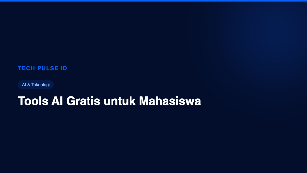 Daftar Tools AI Gratis untuk Mahasiswa dan Fresh Graduate